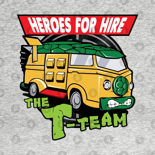 T-Team: Heroes For Hire by DeepDiveThreads